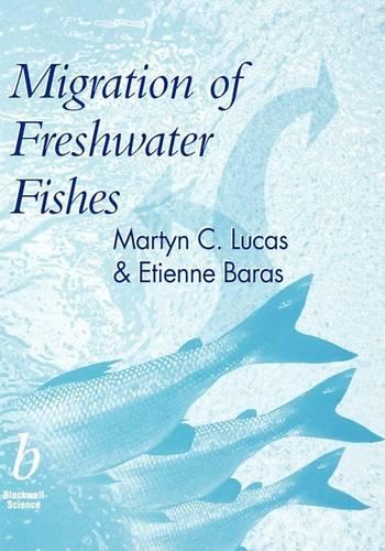 Бумажная книга «Migration of Freshwater Fishes», авторов Этьен Барас, Мартин Лукас - фото №1