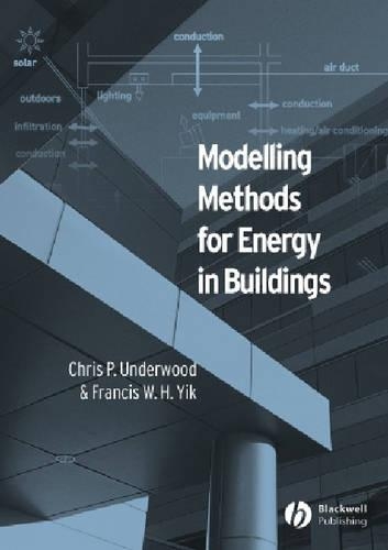 Бумажная книга «Modelling Methods for Energy in Buildings», авторов Крис Андервуд, Фрэнсис Йик - фото №1