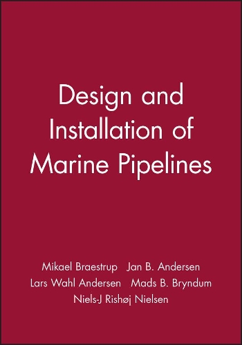 Бумажная книга «Design and Installation of Marine Pipelines», авторов Ян Б. Андерсен, Ларс Вал Андерсен, Мадс Б. Бриндум, Микаэль Брэструп, Нильс Й. Ришёй Нильсен - фото №1