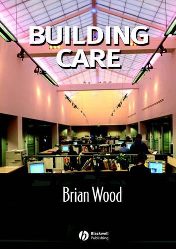 Паперова книга «Building Care», автор Брайан Дж.Б. Вуд - фото №1