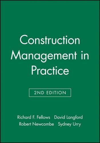 Паперова книга «Construction Management in Practice», авторів Девід Ленгфорд, Річард Ф. Феллоуз, Роберт Ньюкомб, Сідні Уррі - фото №1
