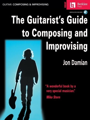 Паперова книга «The Guitarist's Guide to Composing and Improvising», автор Джон Даміан - фото №1