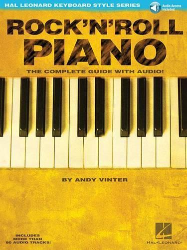 Паперова книга «Rock'N'Roll Piano - The Complete Guide with Audio!: The Complete Guide with Audio!», автор Енді Вінтер - фото №1