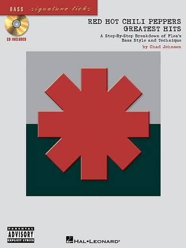 Бумажная книга «Red Hot Chili Peppers - Greatest Hits: A Step-by Step Breakdown of the Band's Bass Style and Technique», автор Чад Джонсон - фото №1