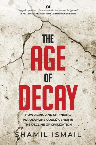 Бумажная книга «The Age Of Decay», автор Шамиль Исмаил - фото №1