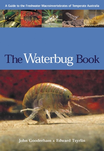 Паперова книга «The Waterbug Book: A Guide to the Freshwater Macroinvertebrates of Temperate Australia», авторів Едвард Р. Цирлін, Джон Дж. Гудерхем - фото №1