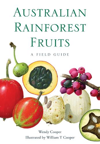 Паперова книга «Australian Rainforest Fruits: A Field Guide», автор Венді Купер - фото №1