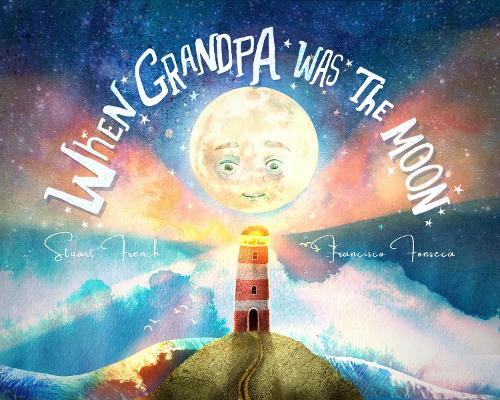Паперова книга «When Grandpa Was the Moon», автор Стюарт Френч - фото №1