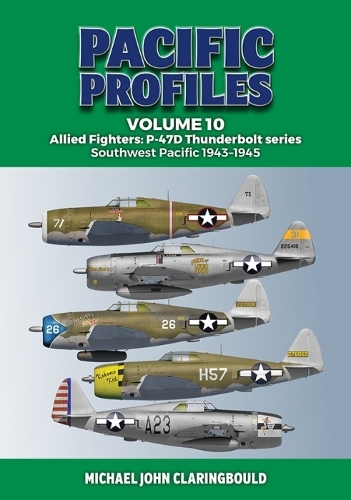Бумажная книга «Pacific Profiles Volume 10: Allied Fighters: P-47d Thunderbolt Series Southwest Pacific 1943-1945», автор Майкл Кларингбоулд - фото №1