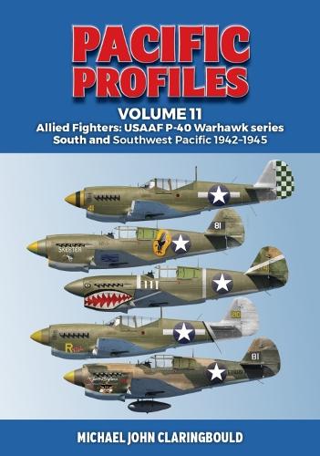 Бумажная книга «Pacific Profiles Volume 11: Allied Fighters: Usaaf P-40 Warhawk Series South and Southwest Pacific 1942-1945», автор Майкл Кларингбоулд - фото №1