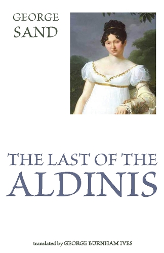 Бумажная книга «The Last of the Aldinis», автор Жорж Санд - фото №1