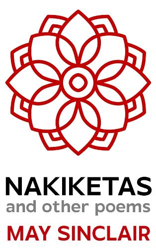 Бумажная книга «Nakiketas and other poems», автор Мэй Синклер - фото №1