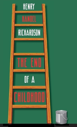 Бумажная книга «The End of a Childhood: Four Further Chapters in the Life of Cuffy Mahony», автор Генри Гендель Ричардсон - фото №1