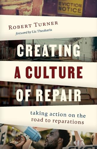 Паперова книга «Creating a Culture of Repair», автор Роберт Тернер - фото №1