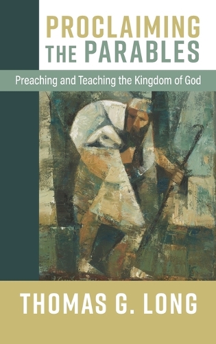 Бумажная книга «Proclaiming The Parables (Intl edition)», автор Томас Г. Лонг - фото №1