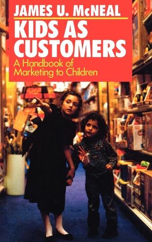 Паперова книга «Kids as Customers: A Handbook of Marketing to Children», автор Джеймс В. Макніл - фото №1