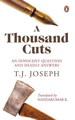 Бумажная книга «A Thousand Cuts: An Innocent Question and Deadly Answers (English translation of ATTUPOKATHA ORMAKAL)», автор Т. Дж. Джозеф - фото №1