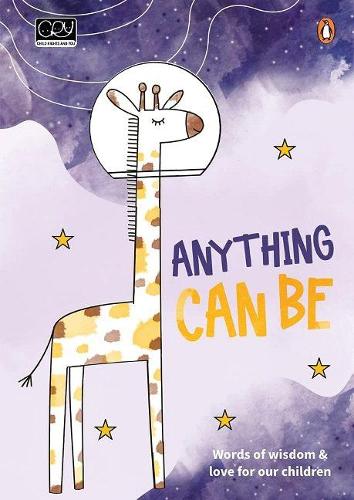 Паперова книга «Anything Can Be: Words of wisdom and love for our children» - фото №1