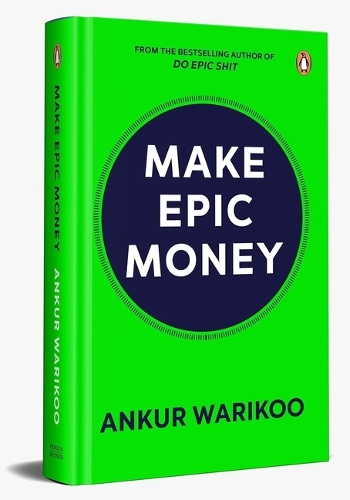 Паперова книга «Make Epic Money», автор Анкур Варіку - фото №1