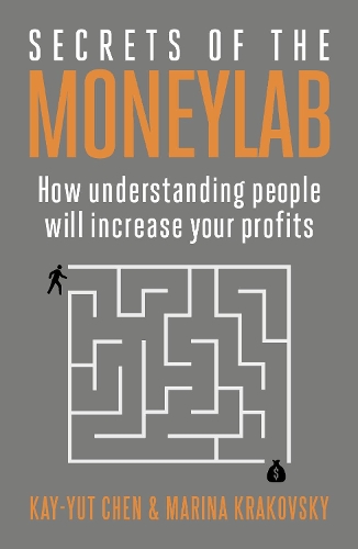 Бумажная книга «Secrets of the Moneylab: How Understanding People Will Increase Your Profits», автор Кей-Ют Чен - фото №1