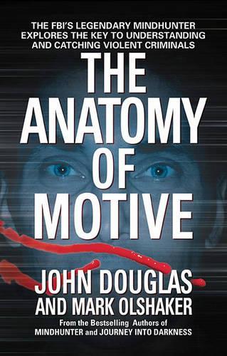 Бумажная книга «The Anatomy of Motive», автор Джон Э. Дуглас - фото №1