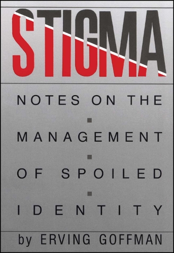 Бумажная книга «Stigma: Notes on the Management of Spoiled Identity», автор Эрвинг Гоффман - фото №1