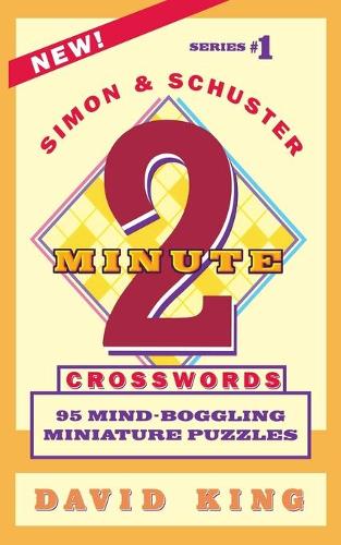 Паперова книга «SIMON AND SCHUSTER'S TWO-MINUTE CROSSWORDS Vol. 1», автор Девід Кінг - фото №1