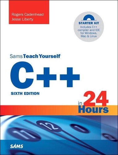 [object Object] «C++ in 24 Hours, Sams Teach Yourself», авторов Джесси Либерти, Роджерс Каденхед - фото №1