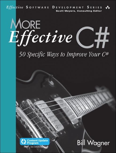 [object Object] «More Effective C#:  50 Specific Ways to Improve Your C#», автор Білл Вагнер - фото №1