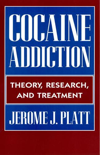 Бумажная книга «Cocaine Addiction: Theory, Research and Treatment», автор Джером Дж. Платт - фото №1
