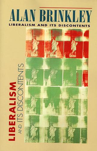 Бумажная книга «Liberalism and Its Discontents», автор Алан Бринкли - фото №1