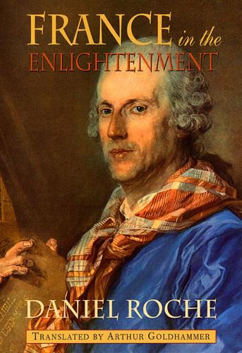 Паперова книга «France in the Enlightenment», автор Даніель Рош - фото №1