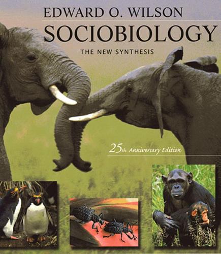 Бумажная книга «Sociobiology: The New Synthesis, Twenty-Fifth Anniversary Edition» - фото №1