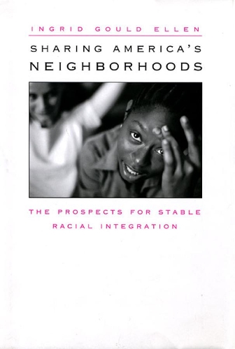 Бумажная книга «Sharing America’s Neighborhoods: The Prospects for Stable Racial Integration», автор Ингрид Гулд Эллен - фото №1