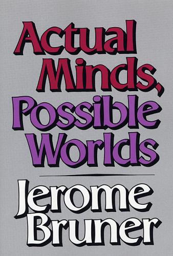 Бумажная книга «Actual Minds, Possible Worlds», автор Джером Брунер - фото №1