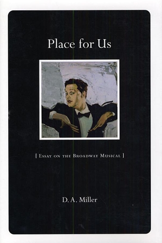 Бумажная книга «Place for Us: Essay on the Broadway Musical», автор Д. А. Миллер - фото №1