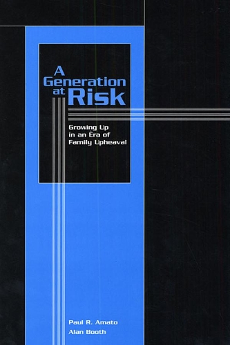 Паперова книга «A Generation at Risk: Growing Up in an Era of Family Upheaval», авторів Алан Бут, Пол Р. Амато - фото №1