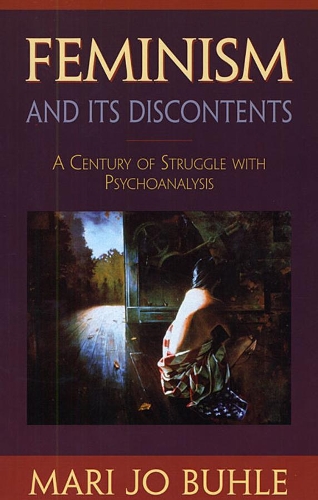 Паперова книга «Feminism and Its Discontents: A Century of Struggle with Psychoanalysis», автор Марі Джо Буле - фото №1