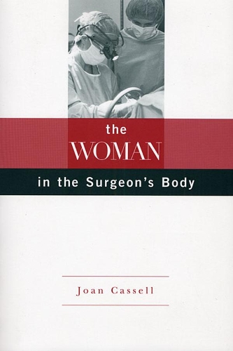 Бумажная книга «The Woman in the Surgeon's Body», автор Джоан Кассел - фото №1