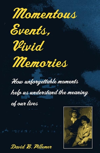 Бумажная книга «Momentous Events, Vivid Memories», автор Дэвид Б. Пиллемер - фото №1