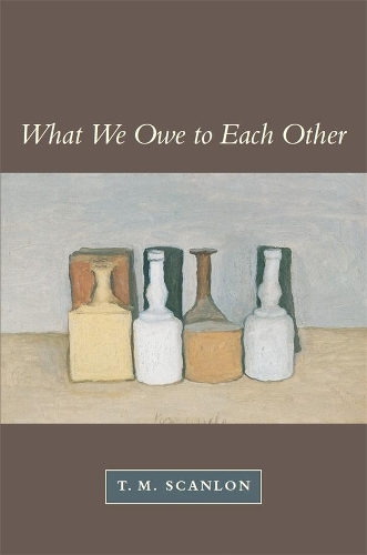 Бумажная книга «What We Owe to Each Other», автор Т. М. Скэнлон - фото №1