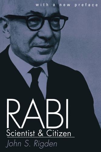 Бумажная книга «Rabi, Scientist and Citizen: With a New Preface», автор Джон С. Ригден - фото №1