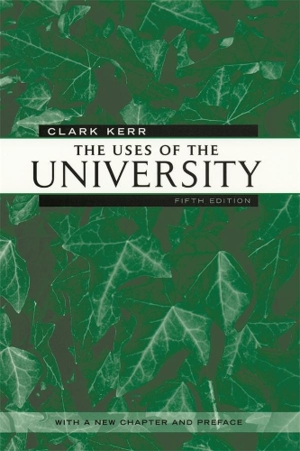 Бумажная книга «The Uses of the University: Fifth Edition», автор Кларк Керр - фото №1