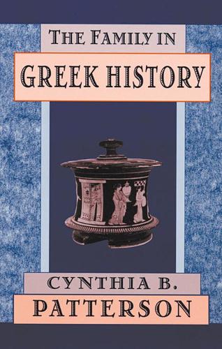 Бумажная книга «The Family in Greek History», автор Синтия Б. Паттерсон - фото №1