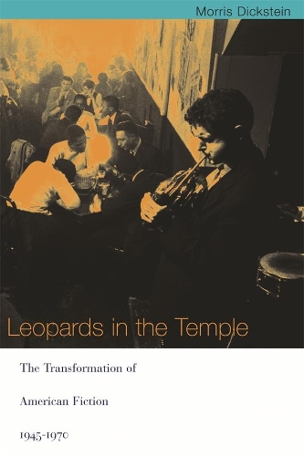 Бумажная книга «Leopards in the Temple: The Transformation of American Fiction, 1945-1970», автор Моррис Дикштейн - фото №1