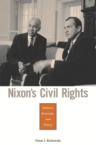 Бумажная книга «Nixon’s Civil Rights: Politics, Principle, and Policy», автор Дин Дж. Котловски - фото №1