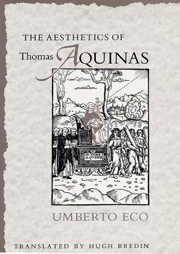 Бумажная книга «The Aesthetics of Thomas Aquinas», автор Умберто Эко - фото №1