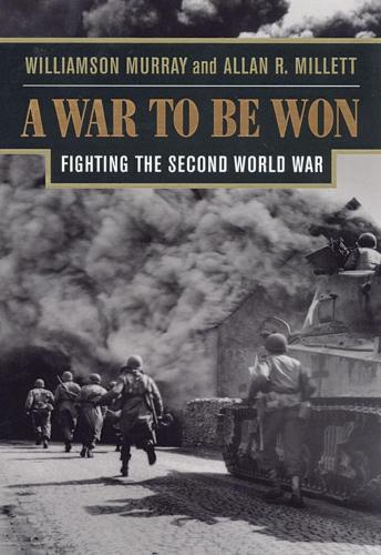 Паперова книга «A War To Be Won: Fighting the Second World War», авторів Аллан Р. Міллетт, Вільямсон Мюррей - фото №1