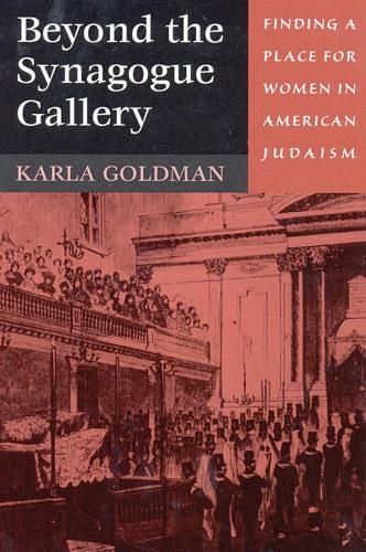 Бумажная книга «Beyond the Synagogue Gallery: Finding a Place for Women in American Judaism», автор Карла Голдман - фото №1