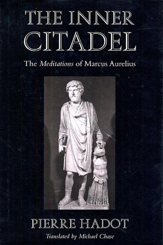 Бумажная книга «The Inner Citadel: The Meditations of Marcus Aurelius», автор Пьер Адо - фото №1